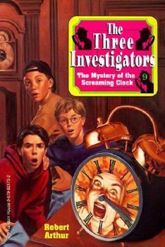 Alfred Hitchcock and The Three Investigators in The Mystery of the Screaming Clock - Book #12 of the Die drei Fragezeichen (Hörspiele)