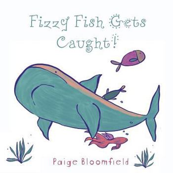 Paperback Fizzy Fish Gets Caught! Book