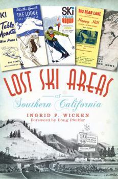 Paperback Lost Ski Areas of Southern California Book