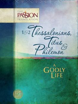 Paperback 1 & 2 Thessalonians, Titus & Philemon: A Godly Life Book