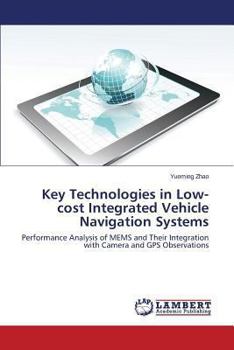 Paperback Key Technologies in Low-cost Integrated Vehicle Navigation Systems Book