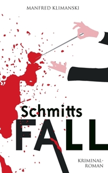 Paperback Schmitts Fall: Ein Ostratal-Krimi [German] Book