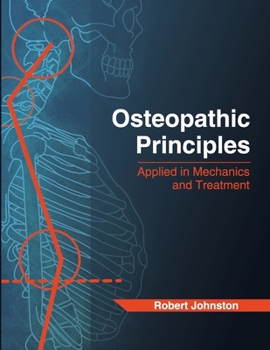 Paperback Osteopathic Principles: Applied in Mechanics and Treatment Book