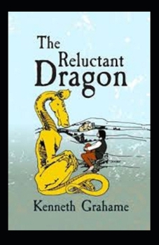 The Reluctant Dragon Illustrated
