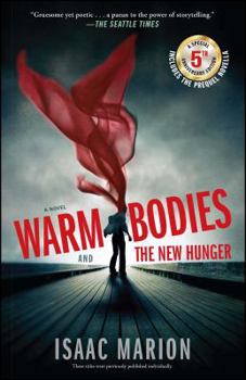 Warm Bodies and The New Hunger - Book  of the Warm Bodies