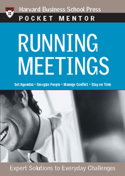 Paperback Running Meetings: Expert Solutions to Everyday Challenges Book