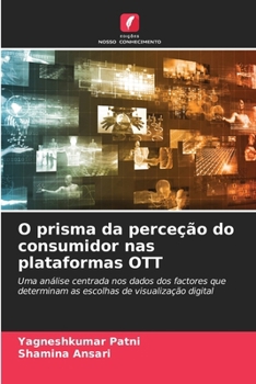 O prisma da perceção do consumidor nas plataformas OTT