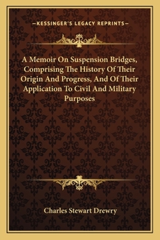 A Memoir of Suspension Bridges