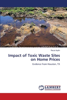 Paperback Impact of Toxic Waste Sites on Home Prices Book