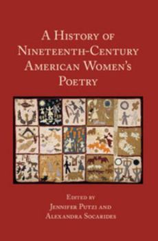 Hardcover A History of Nineteenth-Century American Women's Poetry Book