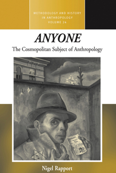 Paperback Anyone: The Cosmopolitan Subject of Anthropology Book