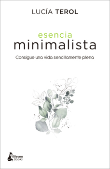 Paperback Esencia Minimalista [Spanish] Book