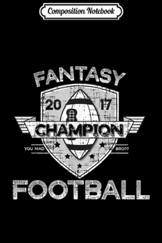 Composition Notebook: Fantasy Football Champion - Drink Draft Dominate  Journal/Notebook Blank Lined Ruled 6x9 100 Pages