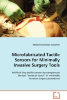 Paperback Microfabricated Tactile Sensors for Minimally Invasive Surgery Tools Book