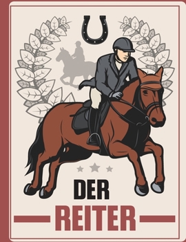 Paperback Der Reiter: Wunderschöne Pferde unde Reiter Ausmalbilder Pferde malbuch für Erwachsene und Kinder, Jungen und Mädchen. großformati [German] Book