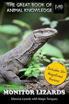 Paperback Monitor Lizards: Massive Lizards with Magic Tongues Book