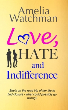 Paperback Love, Hate and Indifference: A funny, feel good romcom about getting your mojo back. Book