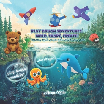 Paperback Play Dough adventures: mold, shape, create! Book