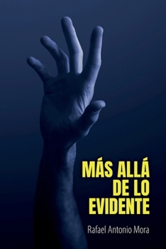 Más allá de lo evidente (Spanish Edition)