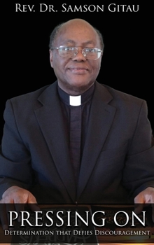 Hardcover Pressing On: Determination That Defies Discouragement Book