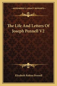 Paperback The Life And Letters Of Joseph Pennell V2 Book