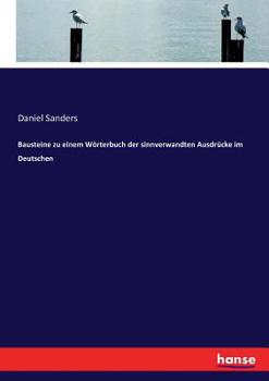 Paperback Bausteine zu einem Wörterbuch der sinnverwandten Ausdrücke im Deutschen [German] Book