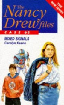 Mixed Signals (Nancy Drew: Files, #63) - Book #63 of the Nancy Drew Files
