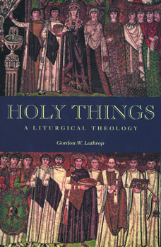 Paperback Holy Things: A Liturgical Theology Book