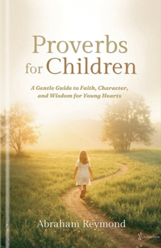 Proverbs for Children (Wisdom Psalms)