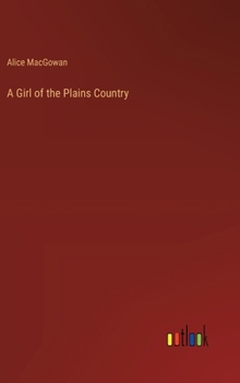 Hardcover A Girl of the Plains Country Book