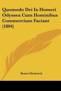Paperback Quomodo Dei In Homeri Odyssea Cum Hominibus Commercium Faciant (1894) Book