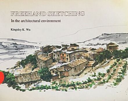 Paperback Freehand Sketching in the Architectural Environment Book