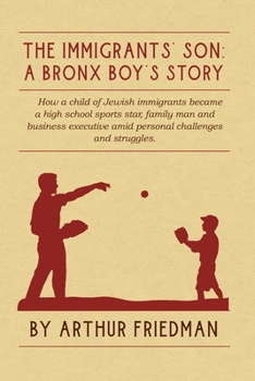 Paperback The Immigrants' Son: A Bronx Boy's Story Book