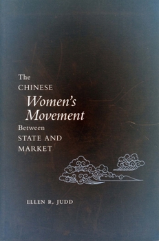 Paperback The Chinese Women's Movement Between State and Market Book