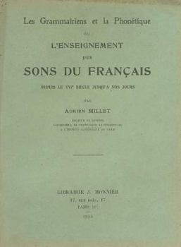 Les Grammairiens Et La Phonetique Ou l'Enseignement Des Sons Du Francais