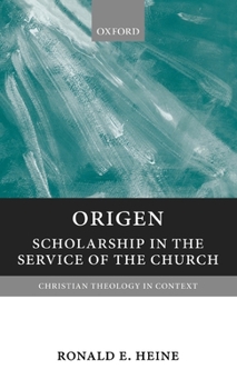 Origen: Scholarship in the Service of the Church