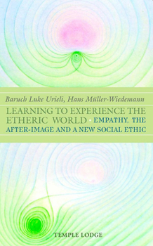 Paperback Learning to Experience The Etheric World Book