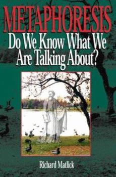 Paperback Metaphoresis, Do We Know What We Are Talking About? Book
