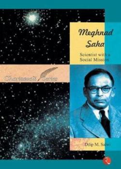 Paperback Meghnad Saha: Scientist with a Social Mission Book