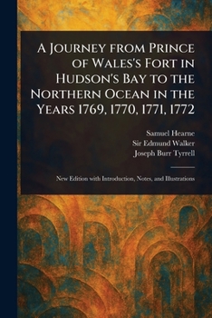 Paperback A Journey From Prince of Wales's Fort in Hudson's Bay to the Northern Ocean in the Years 1769, 1770, 1771, 1772 Book