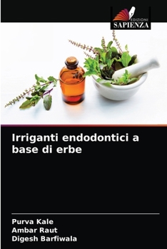 Paperback Irriganti endodontici a base di erbe [Italian] Book