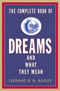 Paperback The Complete Book of Dreams and What They Mean Book