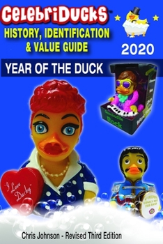 Paperback Celebriducks History, Identification & Value Guide: The color edition: handy guide for CelebriDucks rubber duck company Book