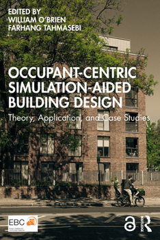 Paperback Occupant-Centric Simulation-Aided Building Design: Theory, Application, and Case Studies Book