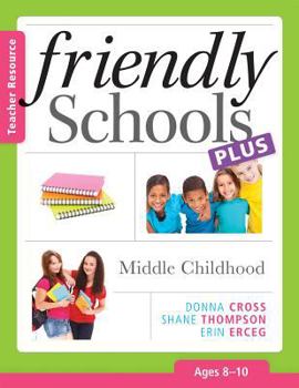 Paperback Friendly Schools Plus: Middle Childhood Book