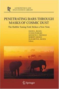 Hardcover Penetrating Bars Through Masks of Cosmic Dust: The Hubble Tuning Fork Strikes a New Note Book