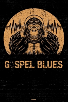 Gospel Blues Planner: Gorilla Gospel Blues Music Calendar 2020 - 6 x 9 inch 120 pages gift