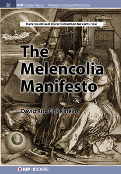 Hardcover The Melencolia Manifesto Book