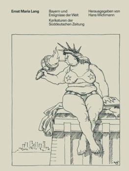 Paperback Bayern Und Ereignisse Der Welt: Karikaturen Der Süddeutschen Zeitung [German] Book