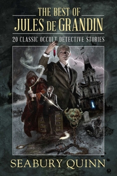 Hardcover The Best of Jules de Grandin: 20 Classic Occult Detective Stories Book